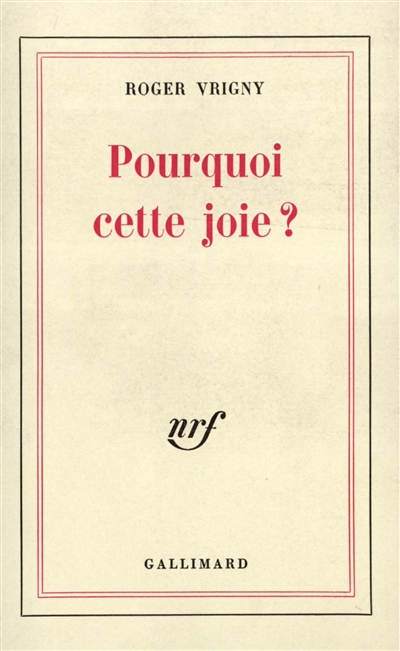 Pourquoi cette joie ?