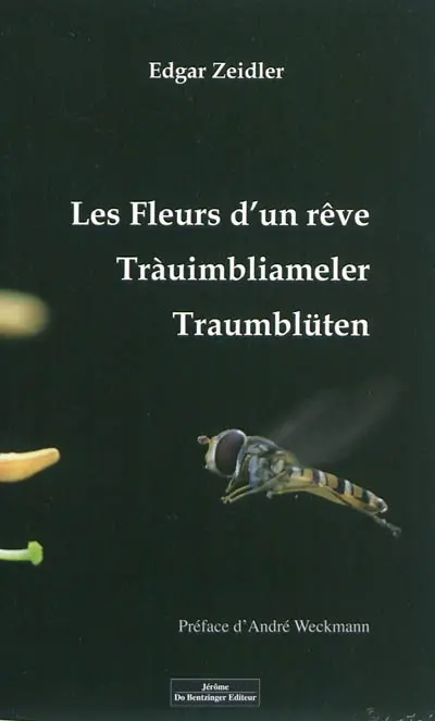 Les fleurs d'un rêve. Tràuimbliameler. Traumblüten