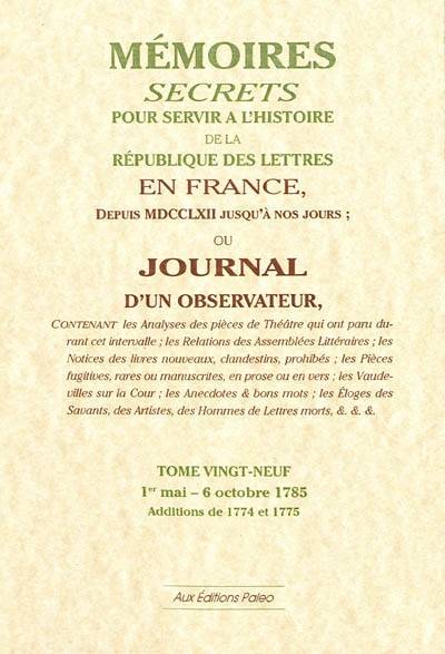 Mémoires secrets ou Journal d'un observateur. Vol. 29. 1er mai-6 octobre 1785