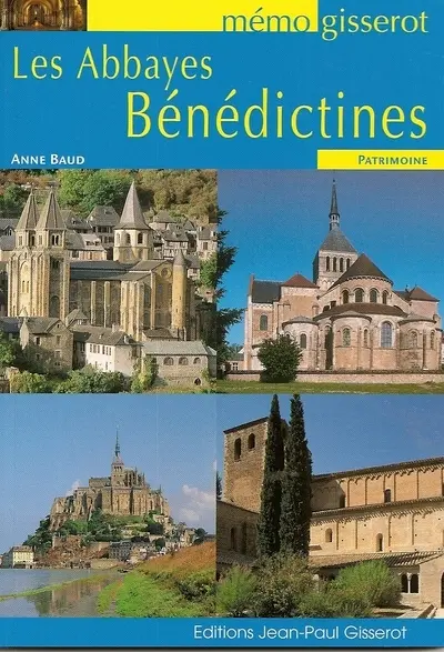 Les abbayes bénédictines