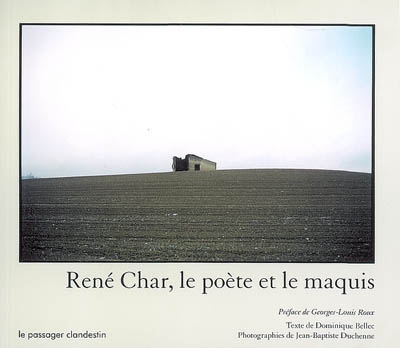 René Char, le poète et le maquis
