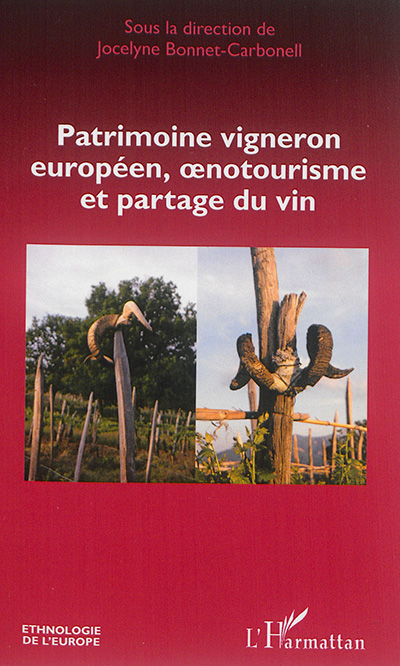 Patrimoine vigneron européen, oenotourisme et partage du vin