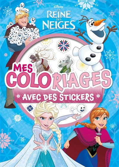 La reine des neiges : mes coloriages avec des stickers