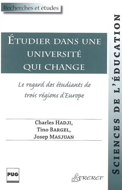 Etudier dans une université qui change : le regard des étudiants de trois régions d'Europe