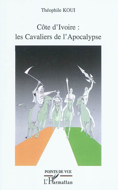Côte d'Ivoire : les cavaliers de l'Apocalypse
