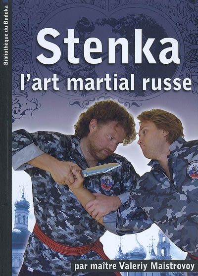 Stenka : l'art martial corps à corps russe