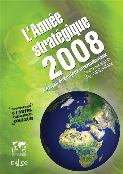L'année stratégique 2008 : analyse des enjeux internationaux