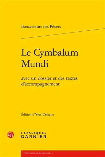 Le cymbalum mundi : avec un dossier et des textes d'accompagnement