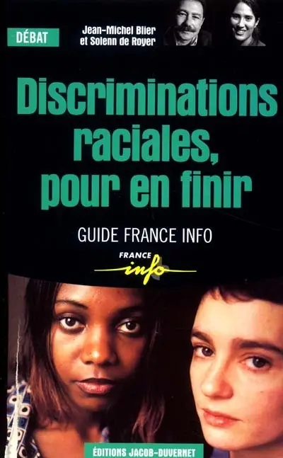 Discriminations raciales, pour en finir