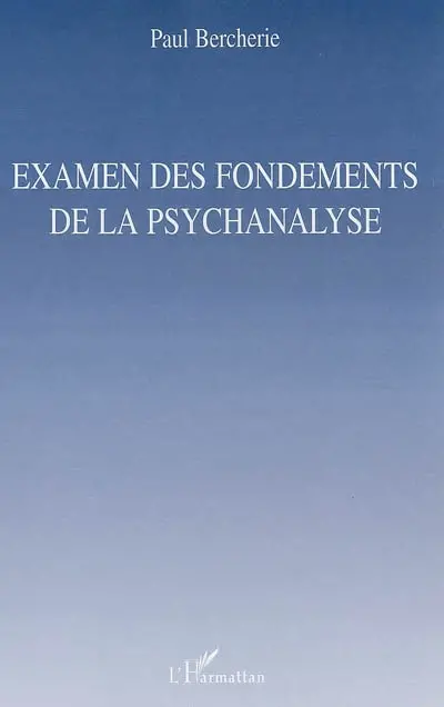 Examen des fondements de la psychanalyse
