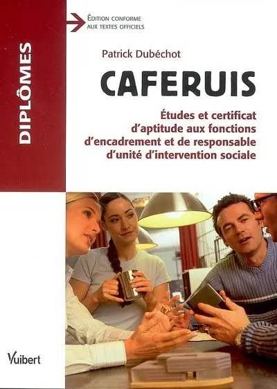 Caferuis : études et certificat d'aptitude aux fonctions d'encadrement et de responsable d'unité d'intervention sociale