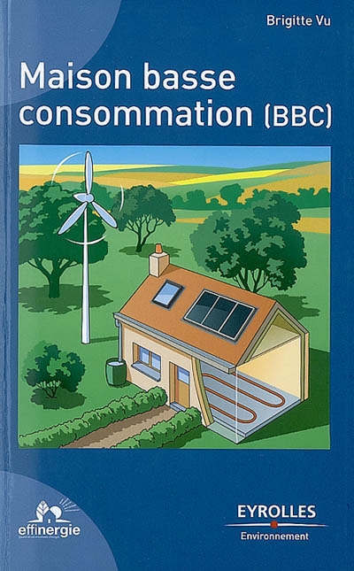 Maison basse consommation (BBC)