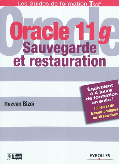Oracle 11g : sauvegarde et restauration