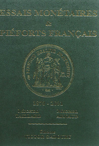 Essais monétaires & piéforts français : 1870-2001