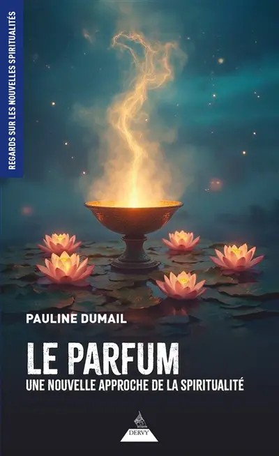 Le parfum, une nouvelle approche initiatique
