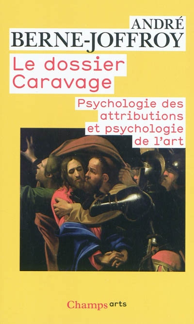 Le dossier Caravage : psychologie des attributions et psychologie de l'art