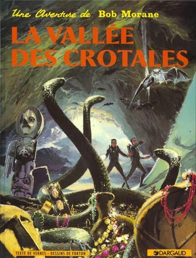 Une Aventure de Bob Morane : La Vallee des Crotales