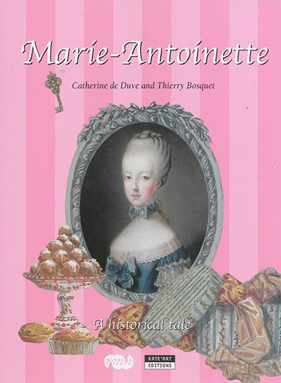 Marie-Antoinette : an historical tale