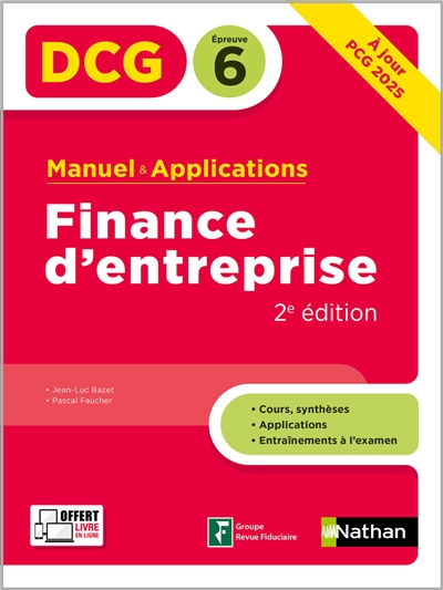 Finance d'entreprise, DCG épreuve 6 : manuel & applications : à jour PCG 2025