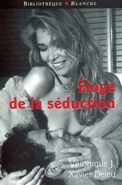 Eloge de la séduction