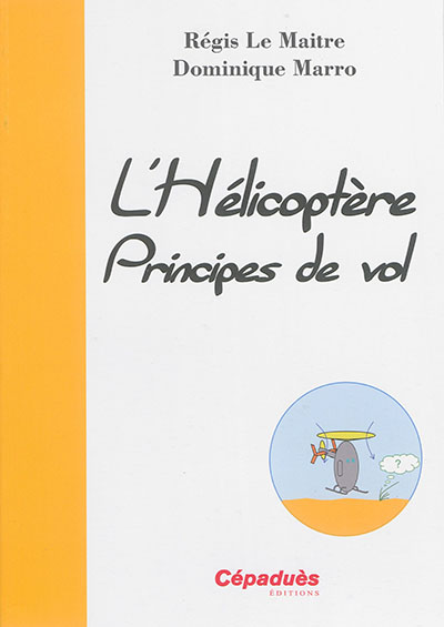 L'hélicoptère : principes de vol