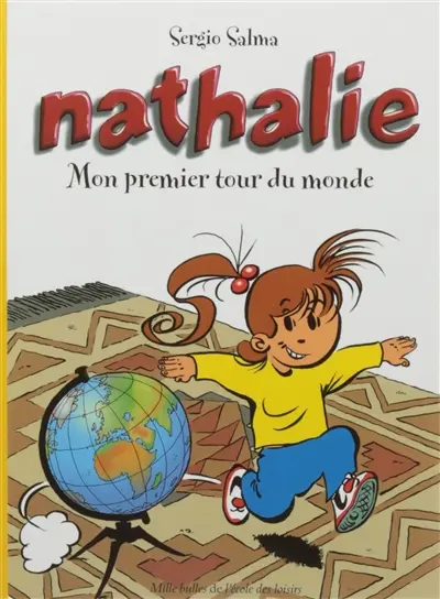 Nathalie. Vol. 1. Mon premier tour du monde