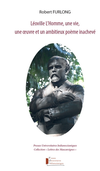 Léoville L'Homme, une vie, une oeuvre et un ambitieux poème inachevé