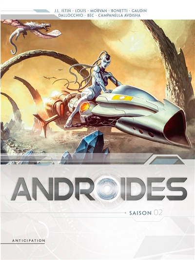 Androïdes : intégrale. Saison 2
