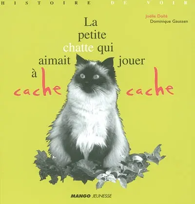 La petite chatte qui aimait jouer à cache-cache