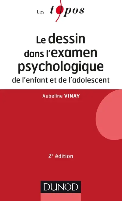 Le dessin dans l'examen psychologique de l'enfant et de l'adolescent