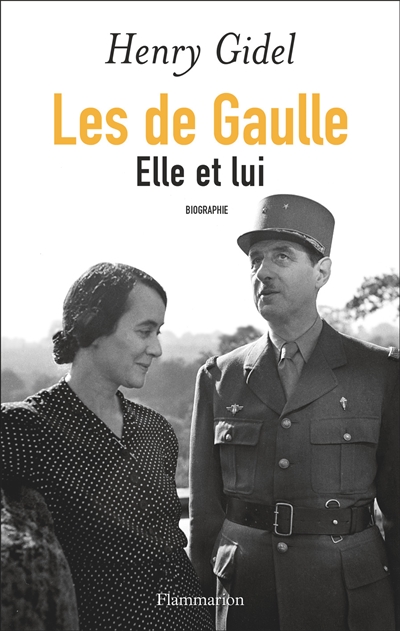 Les de Gaulle : elle et lui