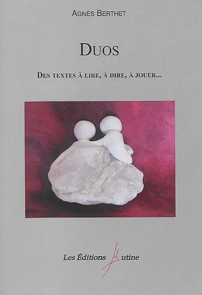 Duos : des textes à lire, à dire, à jouer...