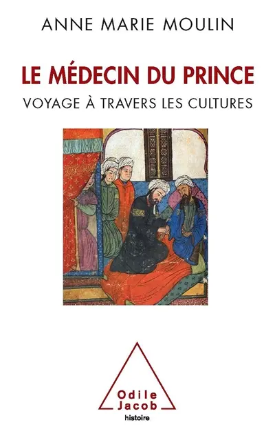 Le médecin du prince : voyage à travers les cultures