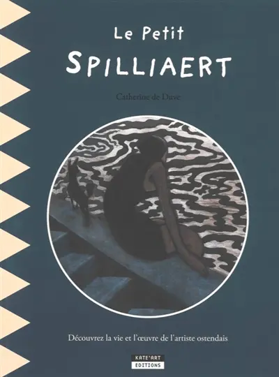 Le petit Spilliaert : découvrez la vie et les chefs-d'oeuvre de ce singulier artiste ostendais