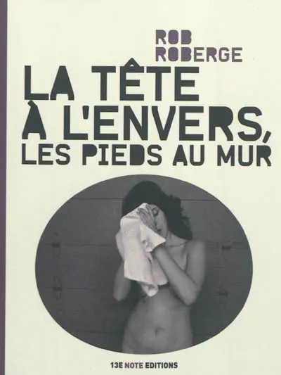 La tête à l'envers, les pieds au mur