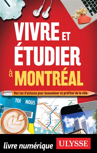 Vivre et étudier à Montréal