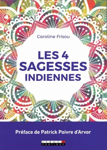 Les 4 sagesses indiennes