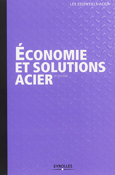 Economie et solutions acier