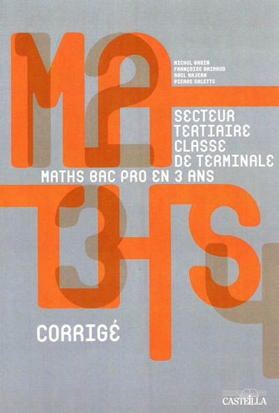 Mathématiques, baccalauréat professionnel, classe de terminale : groupement C, secteur tertiaire : livre du professeur