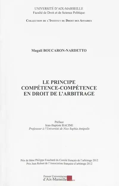 Le principe compétence-compétence en droit de l'arbitrage