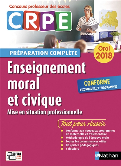 Enseignement moral et civique, mise en situation professionnelle : oral 2018 CRPE, concours professeur des écoles : préparation complète