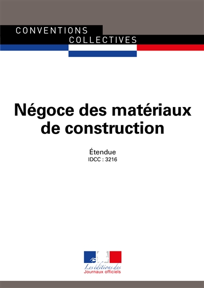 Négoce des matériaux de construction : étendue : IDCC 3216