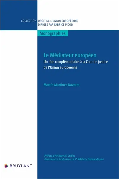 Le médiateur européen : un rôle complémentaire à la Cour de justice de l'Union européenne