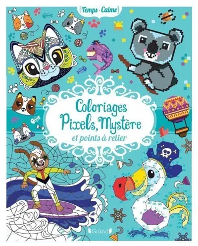 Coloriages pixels : mystère et points à relier