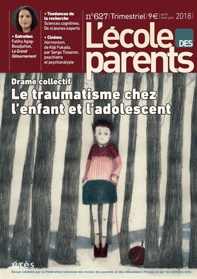 l'ecole des parents, n° 627. le traumatisme chez l'enfant et l'adolescent : drame collectif