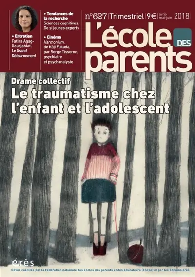 L'Ecole des parents, n° 627. Le traumatisme chez l'enfant et l'adolescent : drame collectif