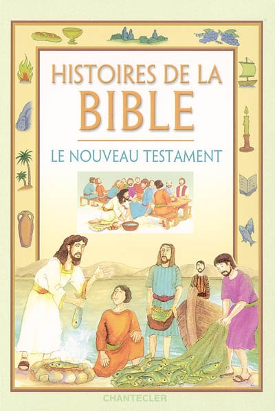 Histoires de la Bible, le Nouveau Testament