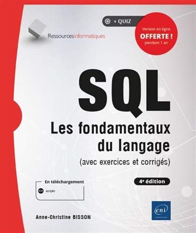 SQL : les fondamentaux du langage (avec exercices et corrigés)