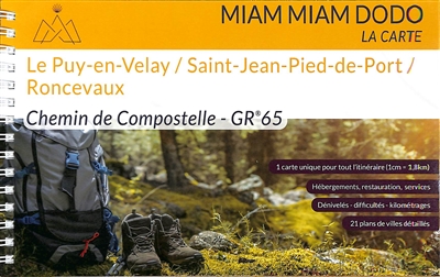 Miam miam dodo : chemin de Compostelle (GR 65), Le Puy-en-Velay, Saint-Jean-Pied-de-Port, Roncevaux : la carte