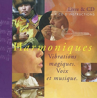 Harmoniques : vibrations magiques, voix et musique